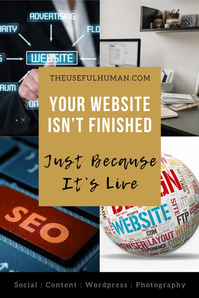 Your Website Isn’t Finished Just Because It’s Live