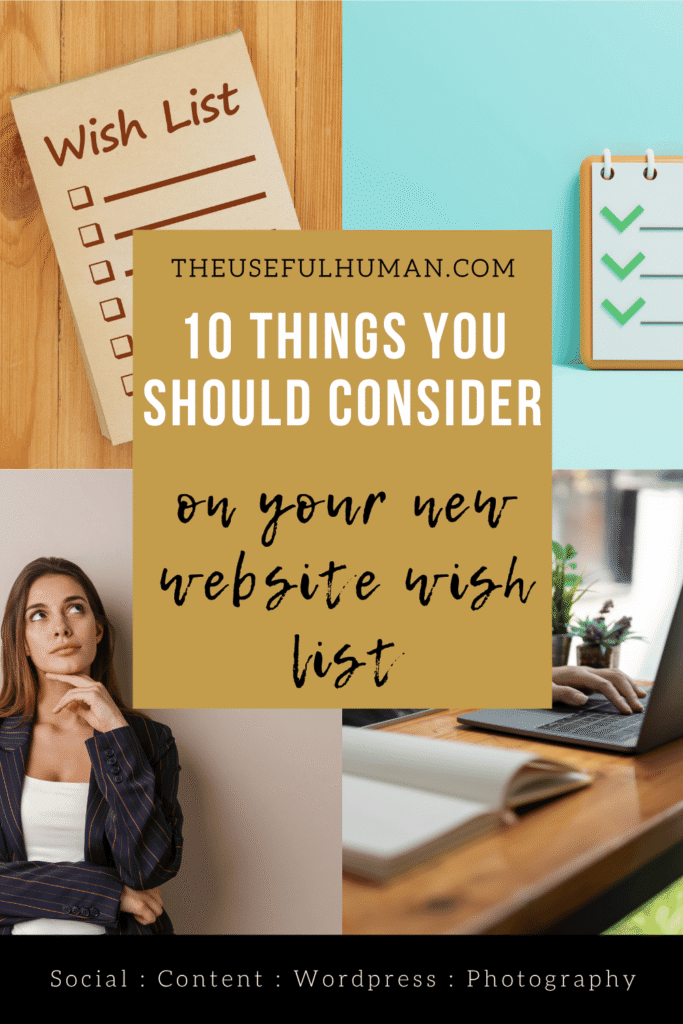 10 Things You Should Consider When Making Your New Website Wish List - HH Useful Human
