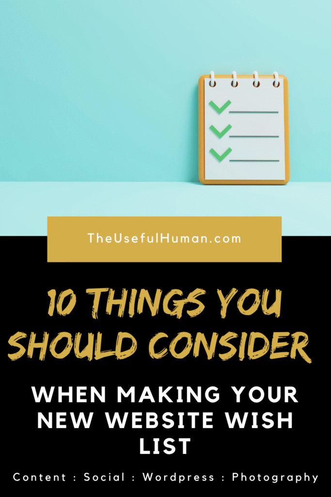 10 Things You Should Consider When Making Your New Website Wish List - HH Useful Human
